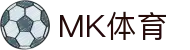 MK(体育科技有限公司)体育·官方网站